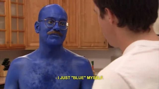 I just "blue" myself