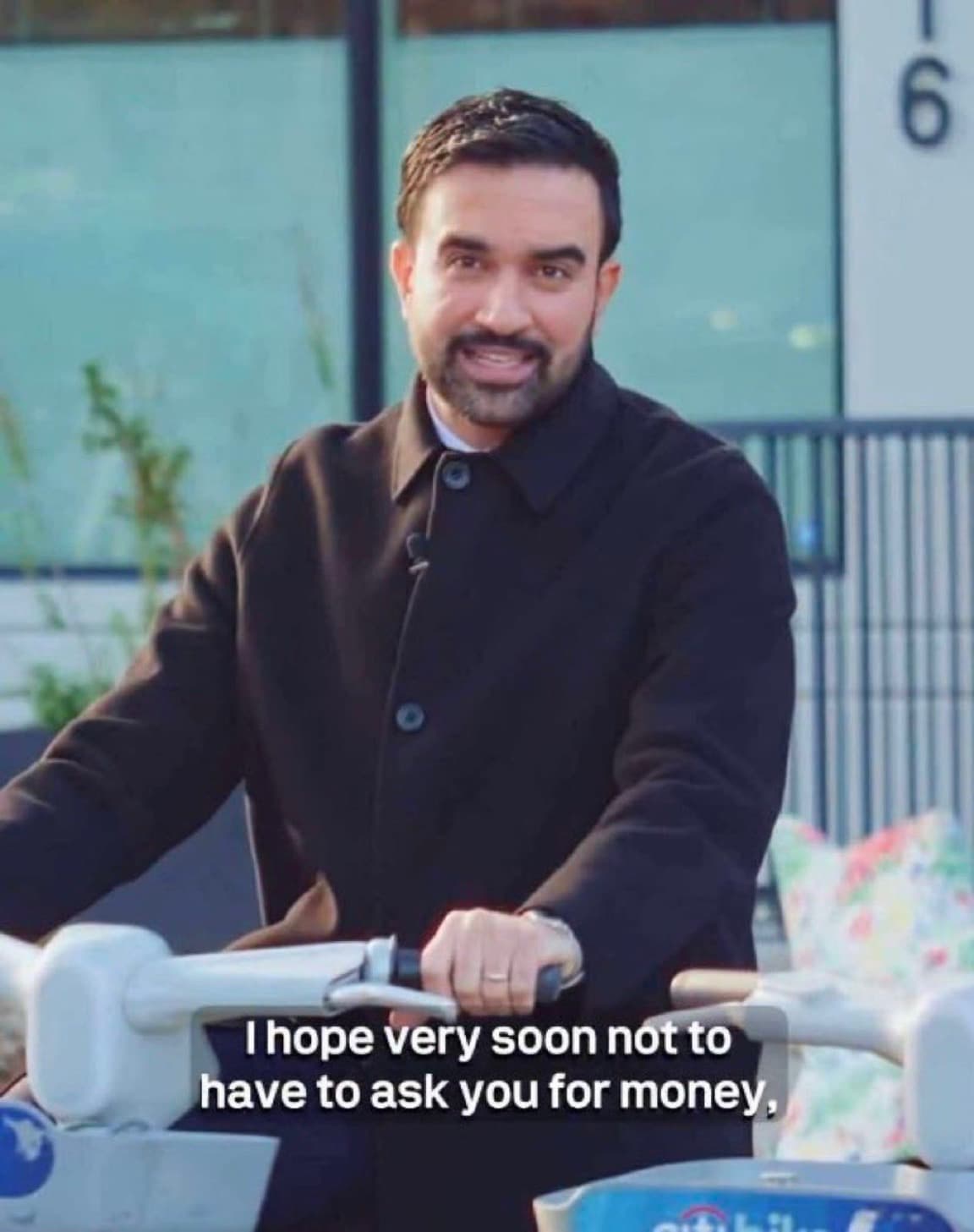 Zohran Mamdani asking for money