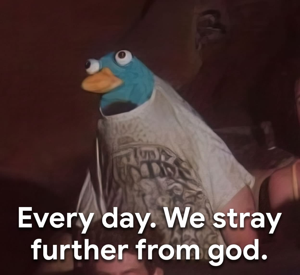 Stray further from god