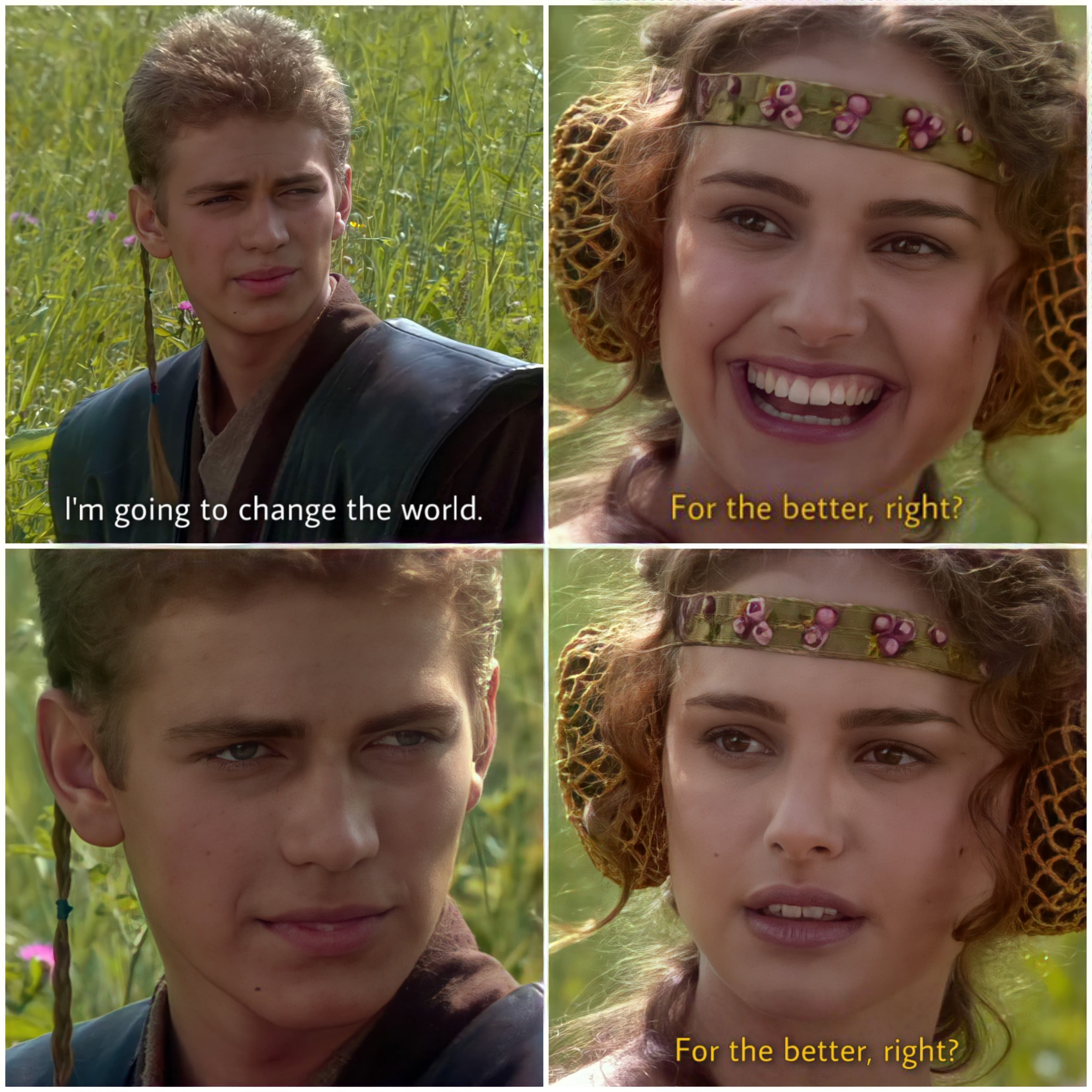 Star wars anakin padme im going to change the world