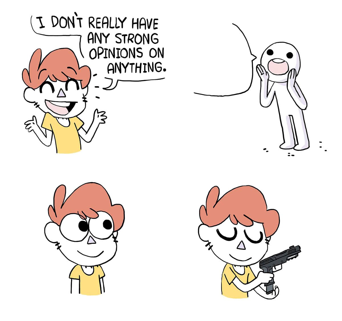 I don't have strong opinions gun