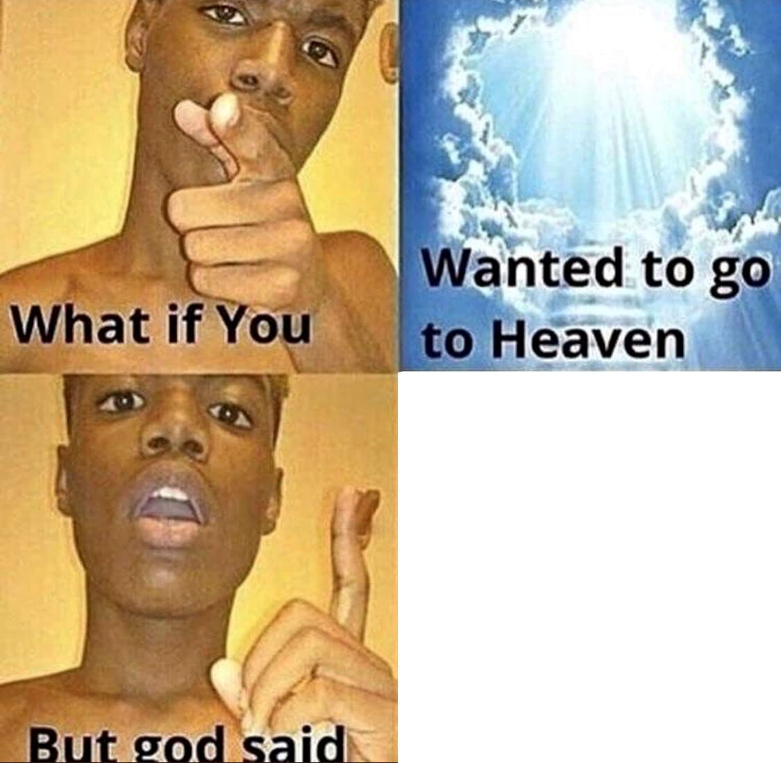 What if you wanted but God said