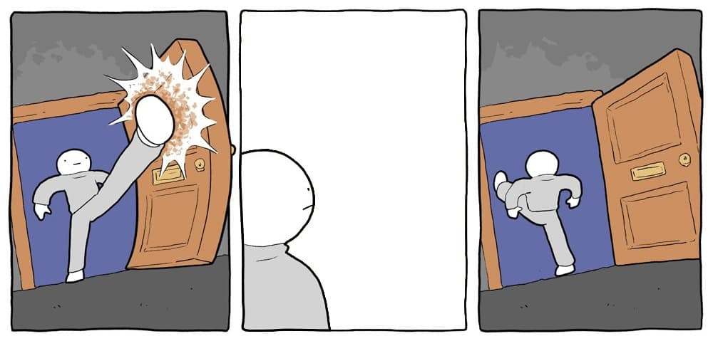 Kick door then leave